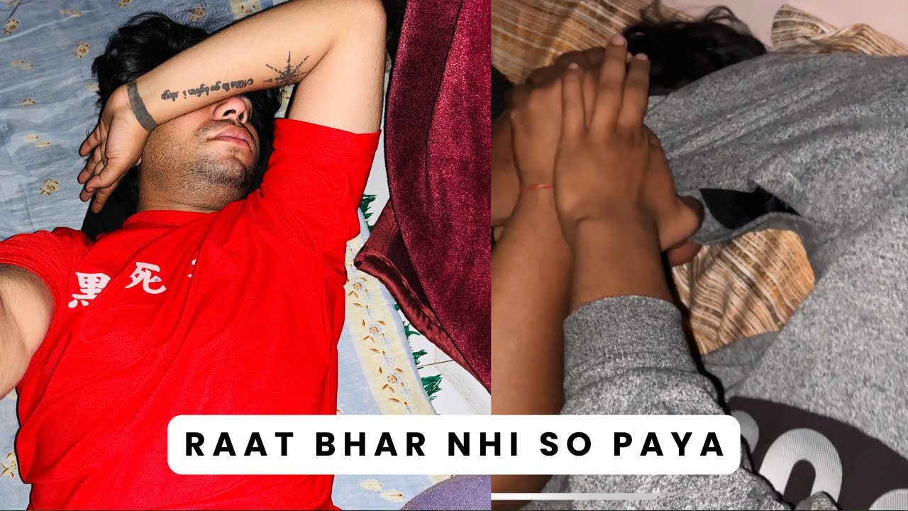 Raat Bhar Nhi So Paya 🥱