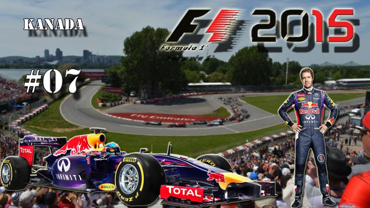 F1 Grand Prix KANADA (Lets Play F1 2015 #07)
