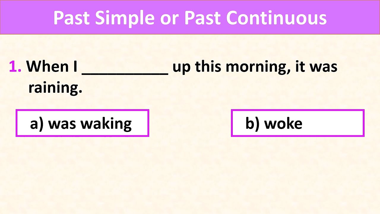 Past Simple vs. Past Continuous QUIZ