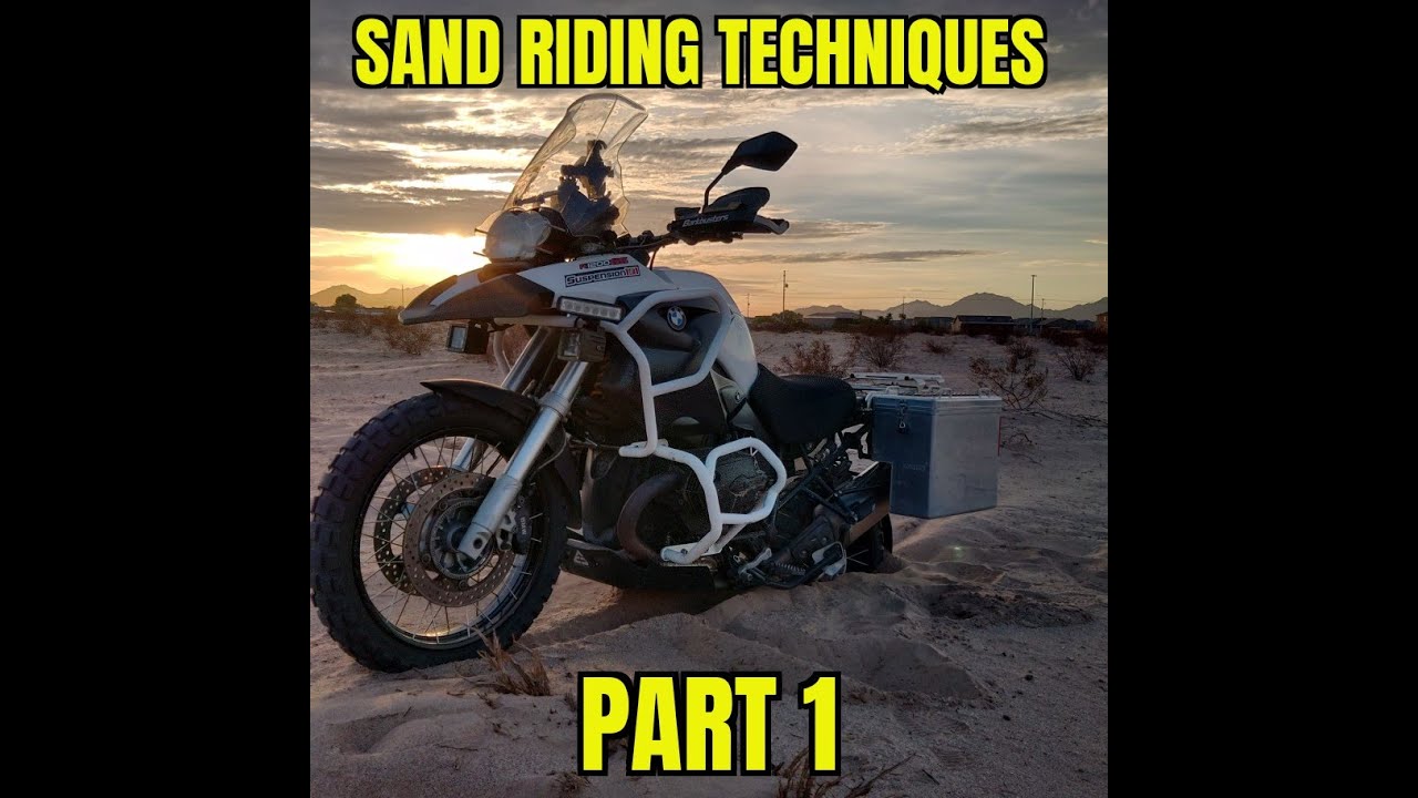 BMW R1200/1250GS Sand Riding Techniques Part 1