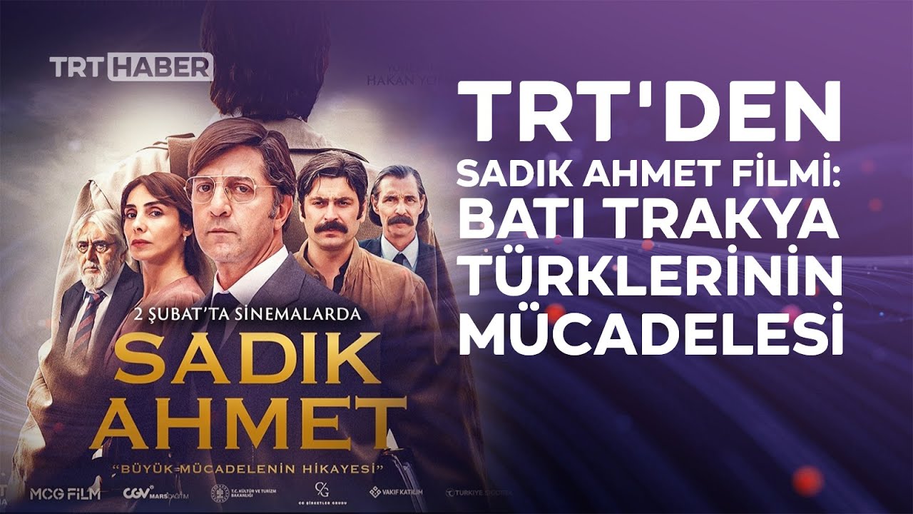 TRT'den Sadık Ahmet filmi: Batı Trakya Türklerinin mücadelesi anlatılıyor