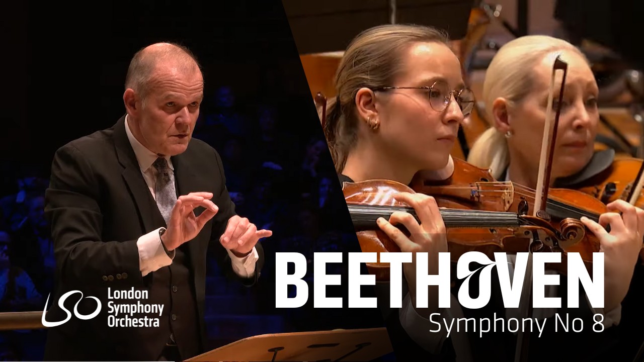Ludwig van Beethoven: Symphony No 8 'Allegro vivace' // Fran&ccedil;ois-Xavier Roth & LSO