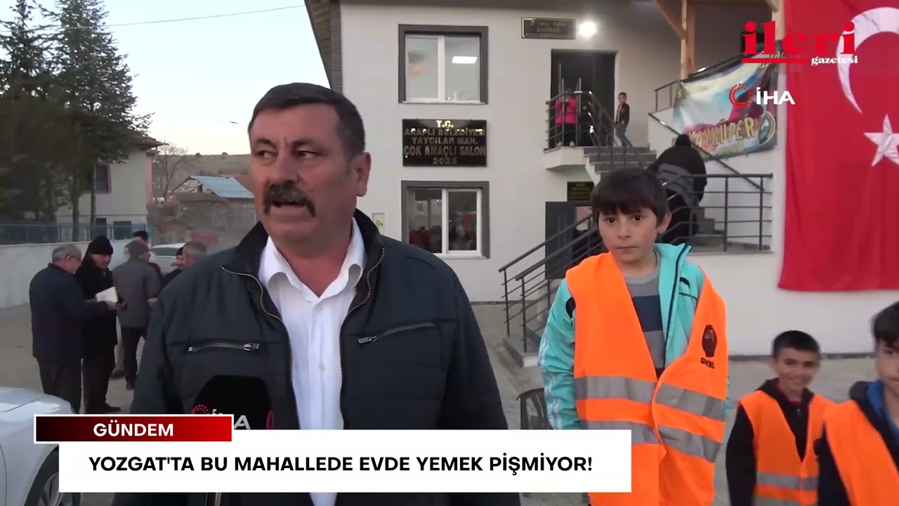 Yozgat'ta bu mahallede evde yemek pişmiyor! | İleri Gazetesi