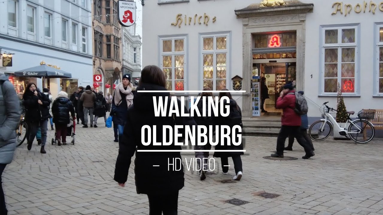 Oldenburg  virtual walking tour 4K