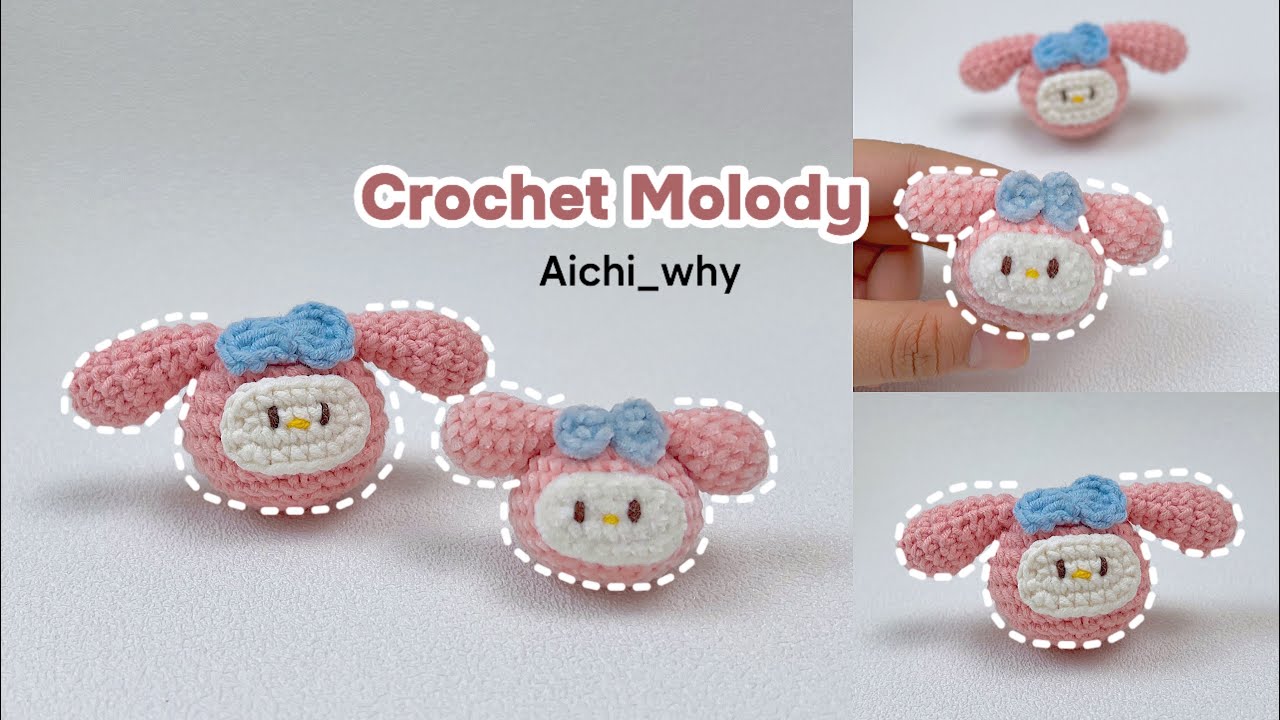CROCHET MELODY || Hướng dẫn móc len Melody-Sanrio