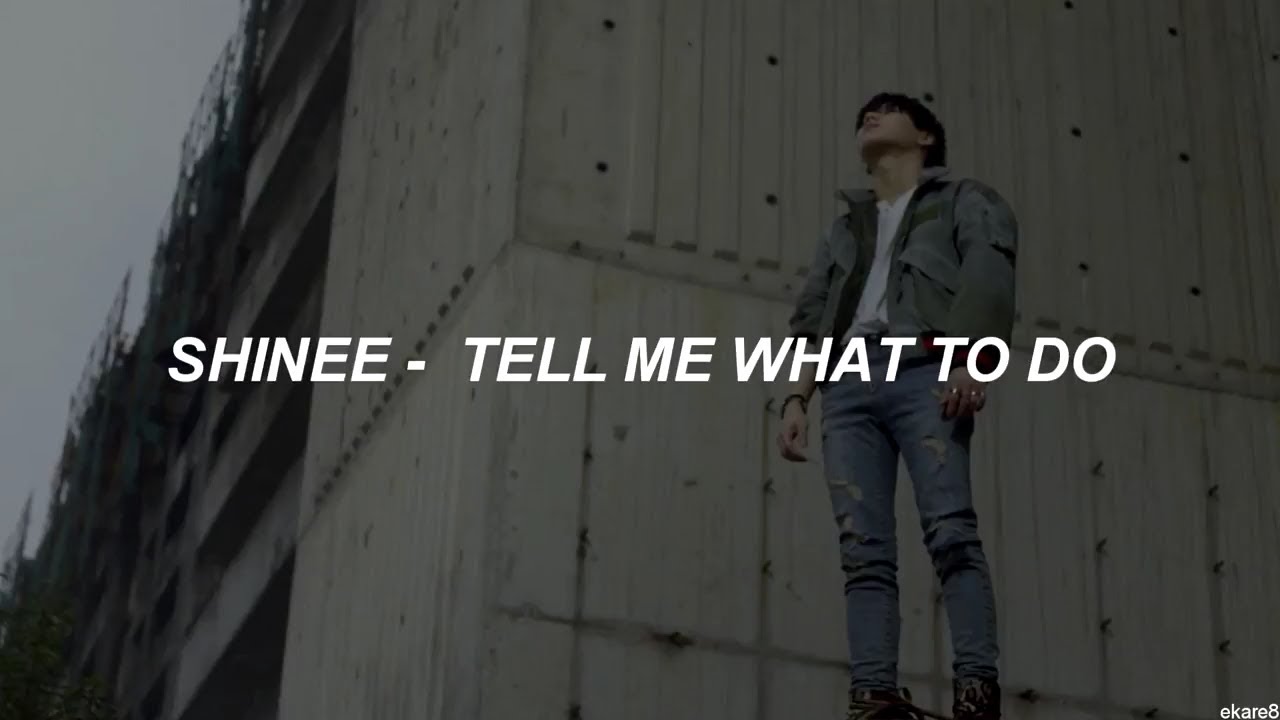 SHINee - Tell Me What To Do // Sub. español