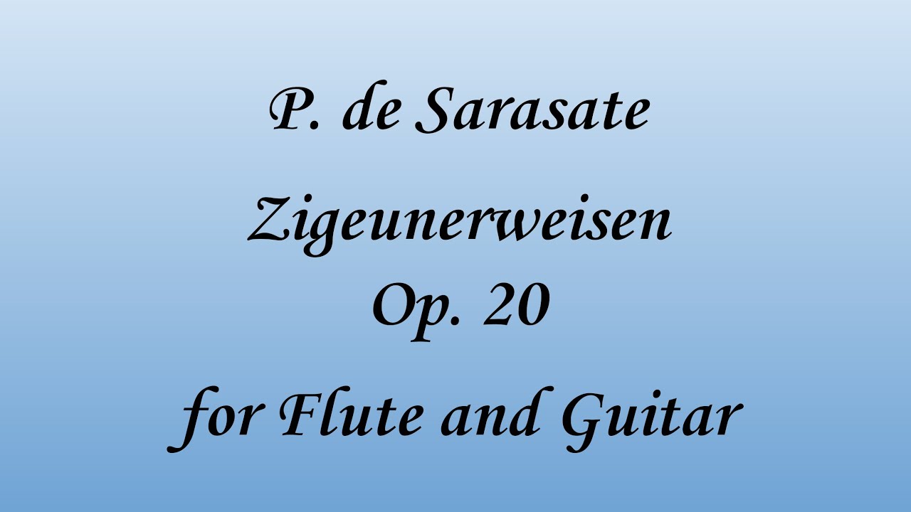 P. de Sarasate - Zigeunerweisen (Gypsy Air), Op. 20 - Flute and Guitar