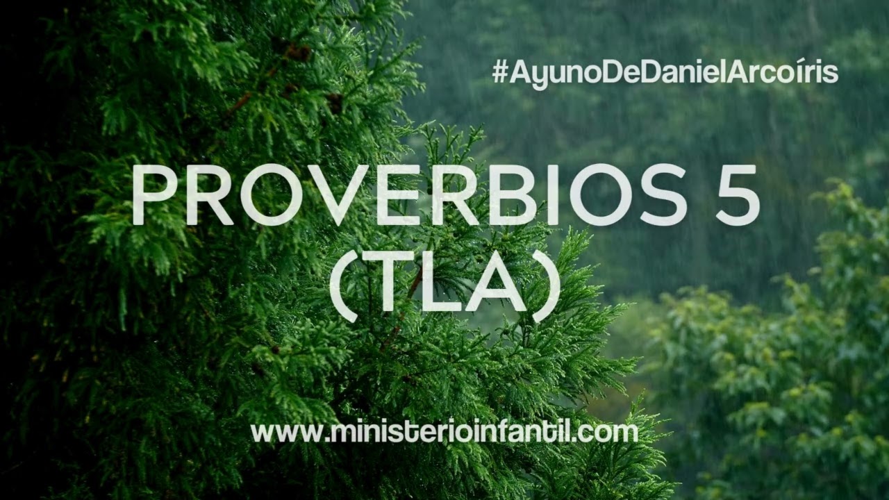 Ministerio Infantil Arco&iacute;ris: Proverbios 5 (TLA) #AyunoDeDanielArco&iacute;ris