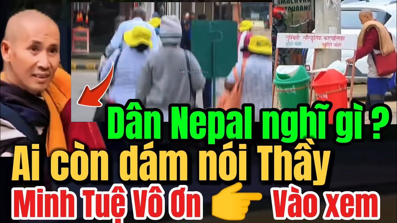 Dân Nepal nghĩ gì về Thầy Minh Tuệ ? Ai còn dám nói Thầy Vô Ơn 👉 thì vào xem ! 