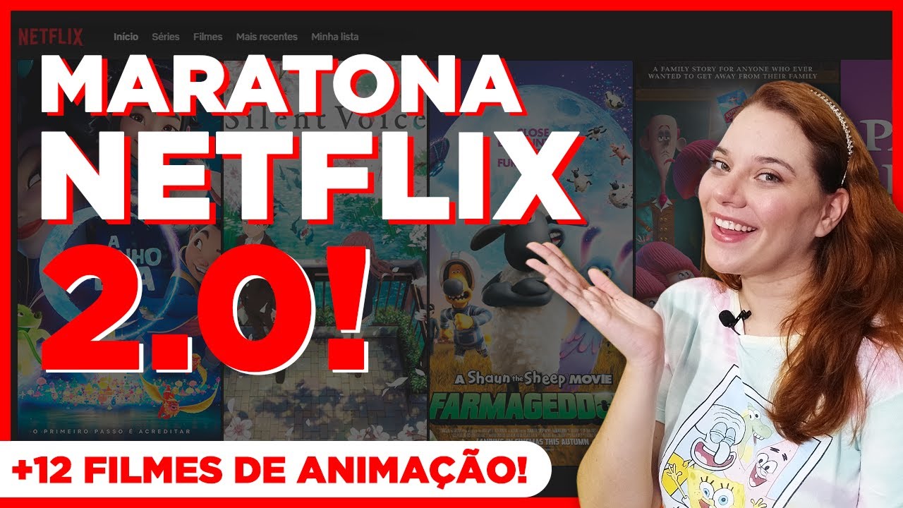 Maratona NETFLIX 2.0: +12 FILMES de ANIMA&Ccedil;&Atilde;O para voc&ecirc; SE APAIXONAR!