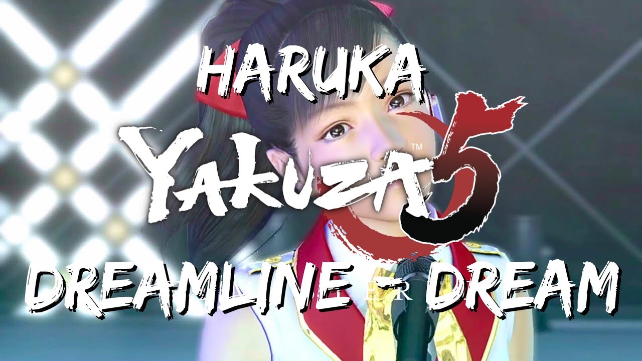Yakuza 5 - Haruka Dreamline: Dream (HQ)
