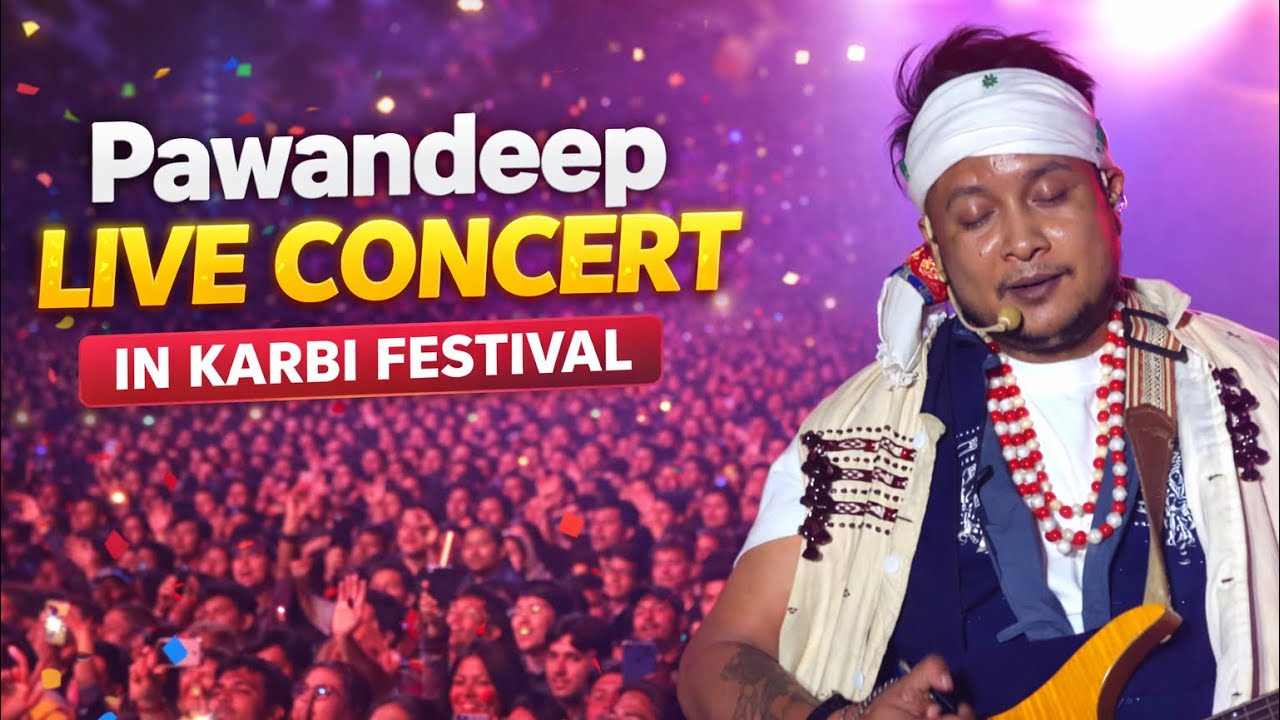 Pawan Deep Live in Karbi Youth Festival 2026 🎤 | Full Concert Video | KYF Assam 