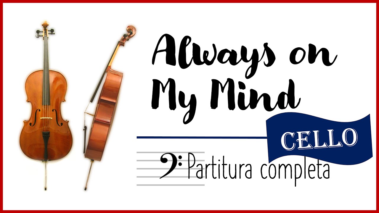 [CELLO] Always on My Mind - partitura completa