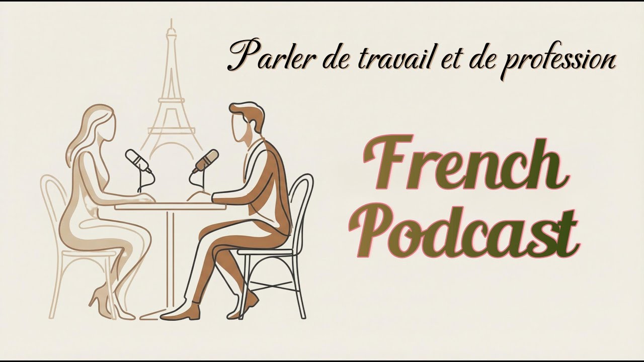 Easy Conversations A1 for Beginners | Talking About Work and Jobs | Slow French Podcast Learn French