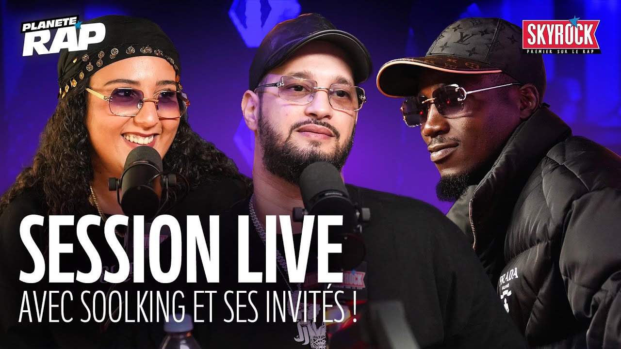 SESSION LIVE avec Soolking, Parazar, BatBat & Sadame ! #Plan&egrave;teRap