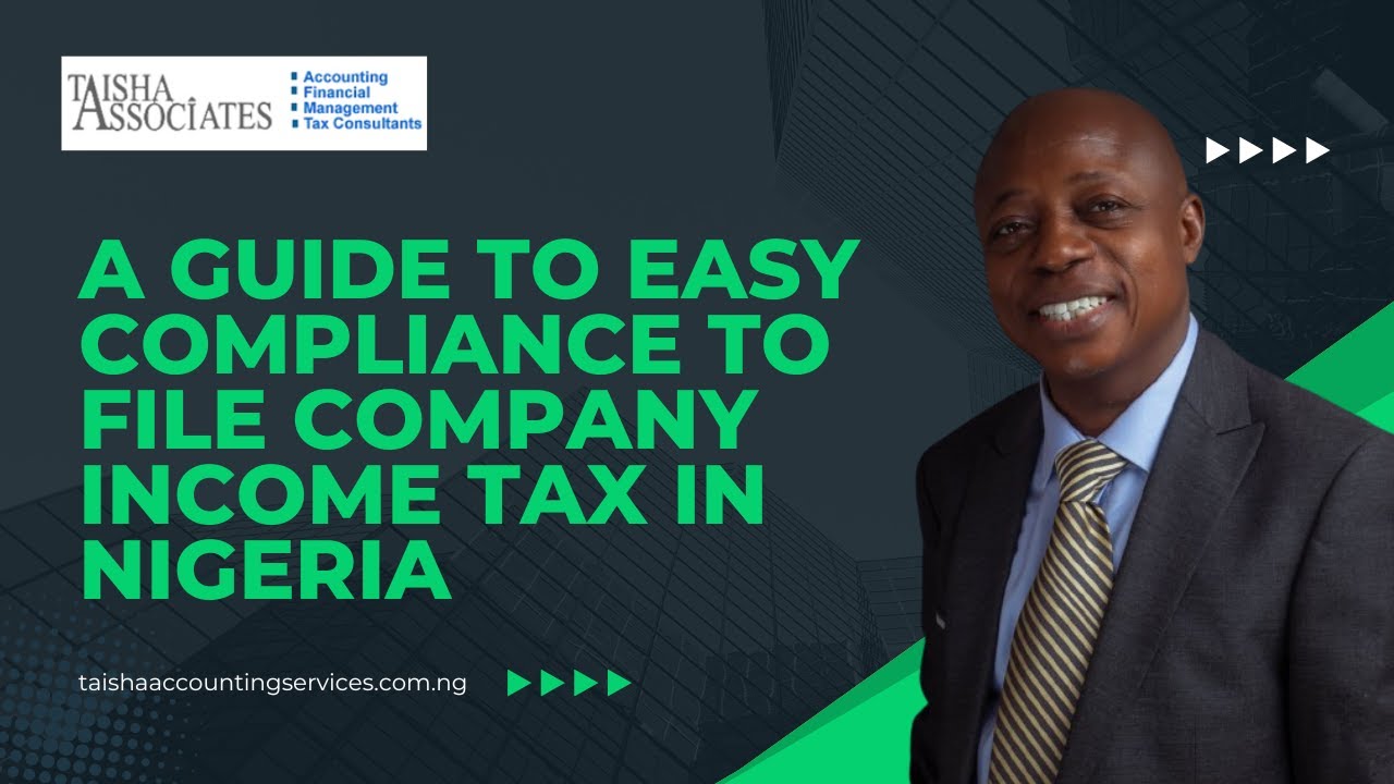 A Guide To Easy Compliance To File Company Income Tax In Nigeria