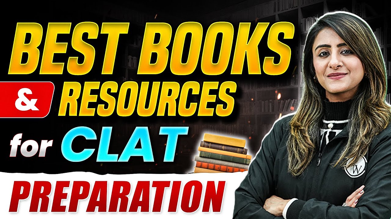 Recommended Books & Resources for CLAT UG | CLAT 2025 Preparation