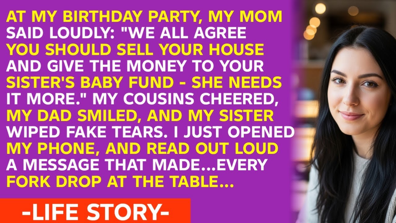 AT MY BIRTHDAY PARTY, MY MOM SAID LOUDLY: 