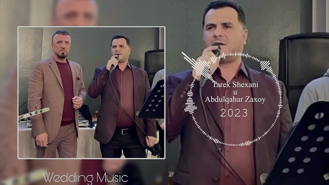Tarek Shexani  & Abdulqahar   Gulsheni by Wedding M;usic 2023
