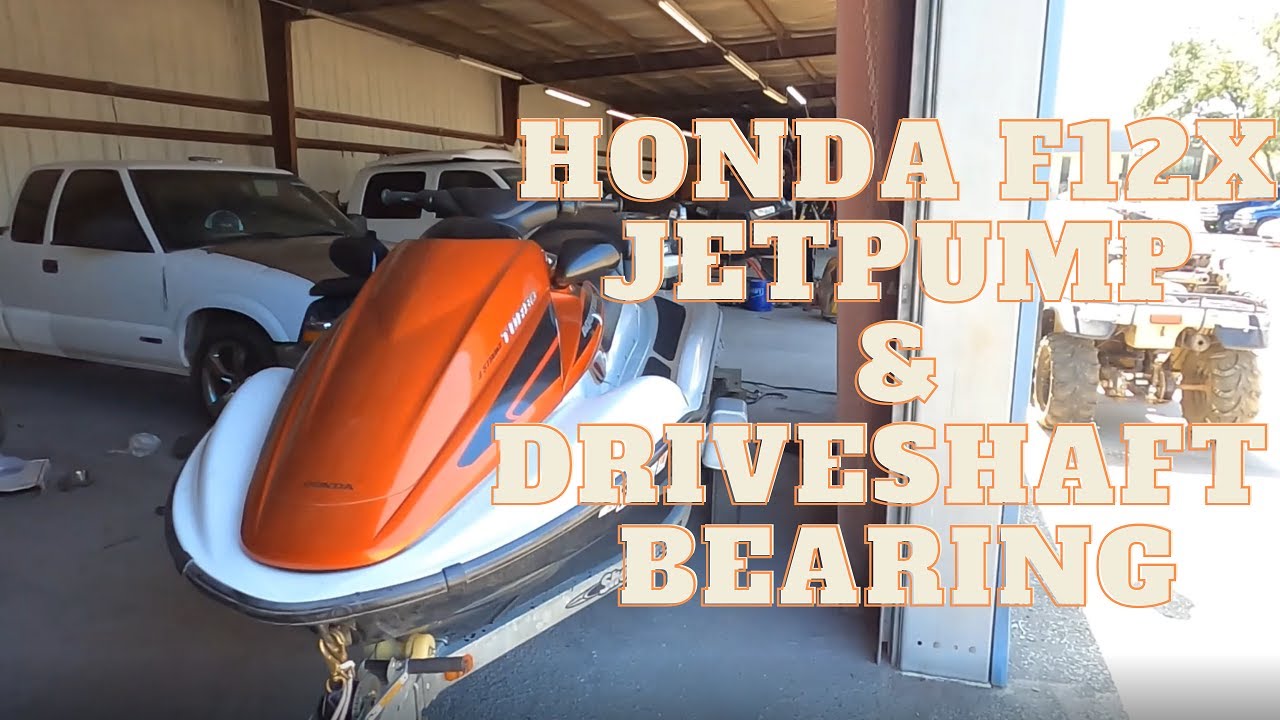Honda F12x Jet Pump and Drive Shaft Bearing Replacement!