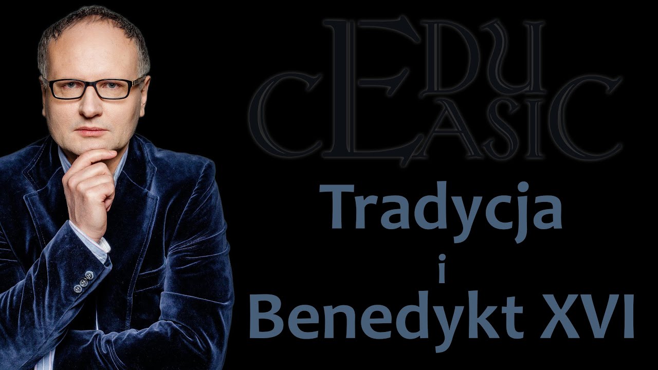 Benedykt XVI - tradycjonalista czy neomodernista?