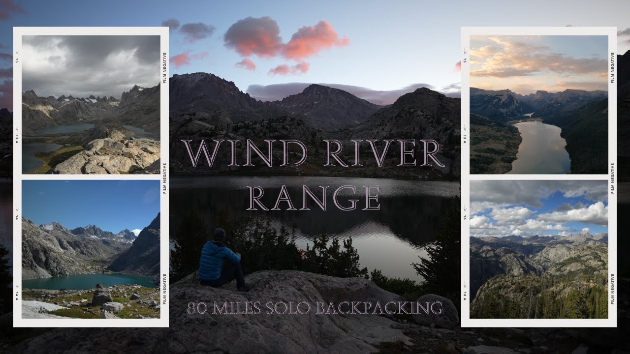 Backpacking The Wind River Range - Wyoming's Best & Highest Wilderness