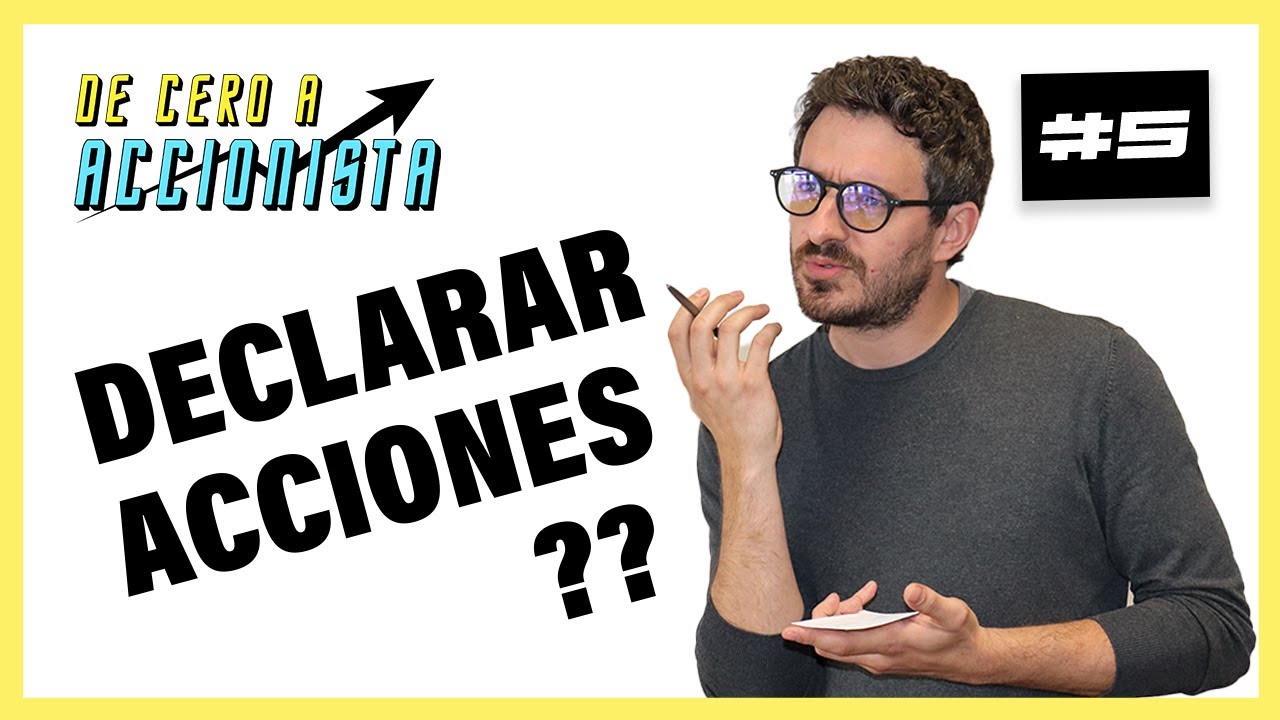 &iquest;C&oacute;mo se declaran las ACCIONES en la RENTA? 