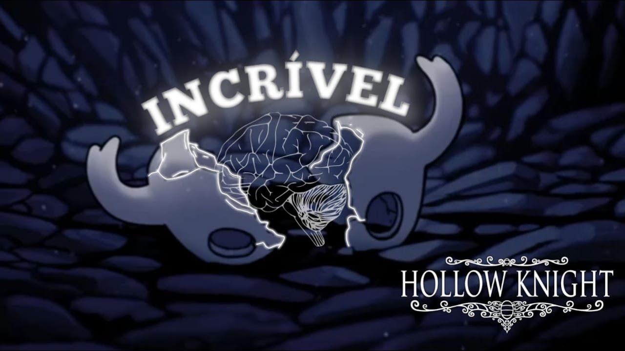 HOLLOW KNIGHT é SIMPLESMENTE INCRÍVEL
