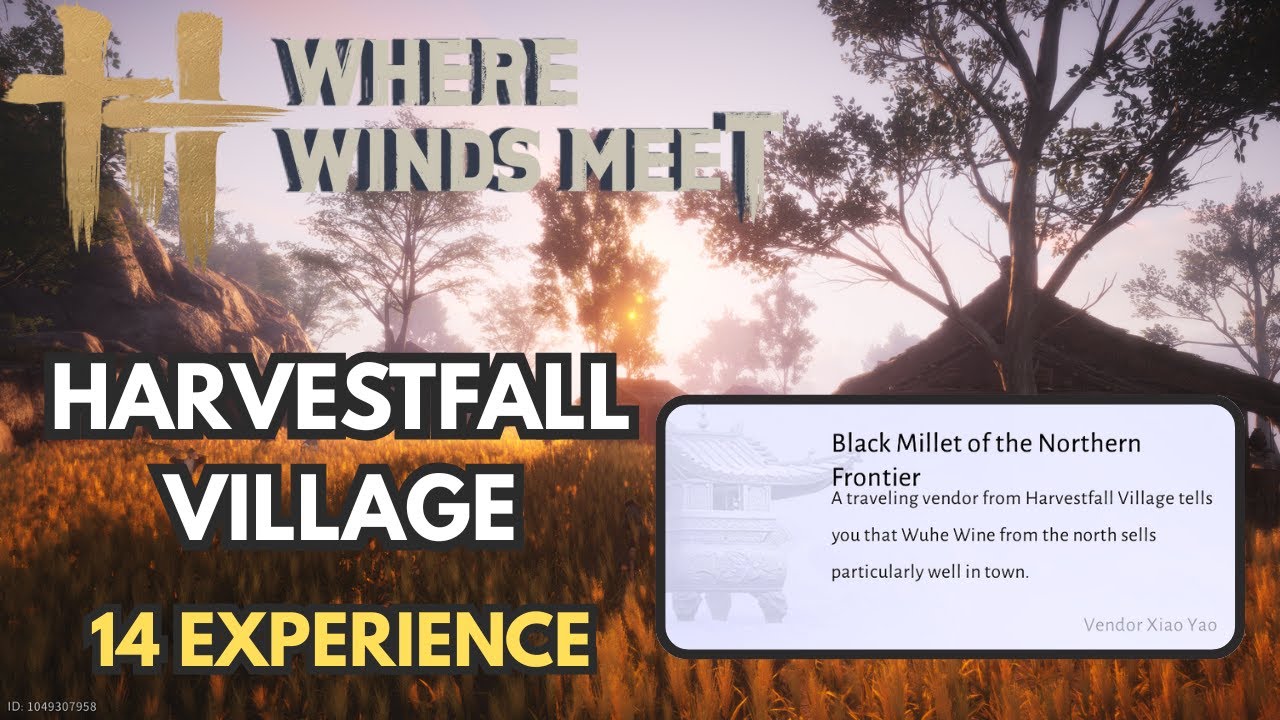 Harvestfall Village - 14 Experience - Where Winds Meet