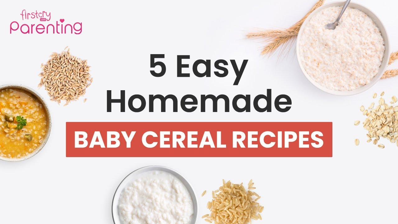 5 Homemade Baby Cereal Recipes ( For 6+ Months Old Babies)