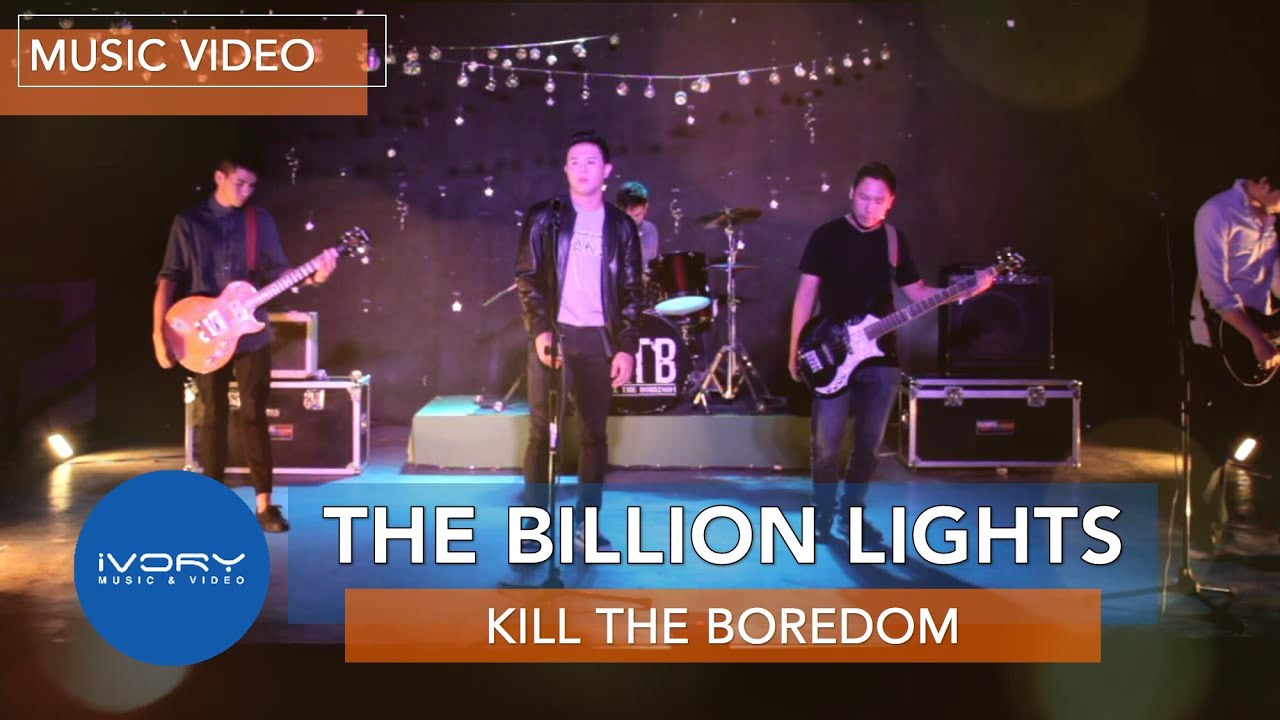 Kill The Boredom - The Billion Lights (Official Music Video)