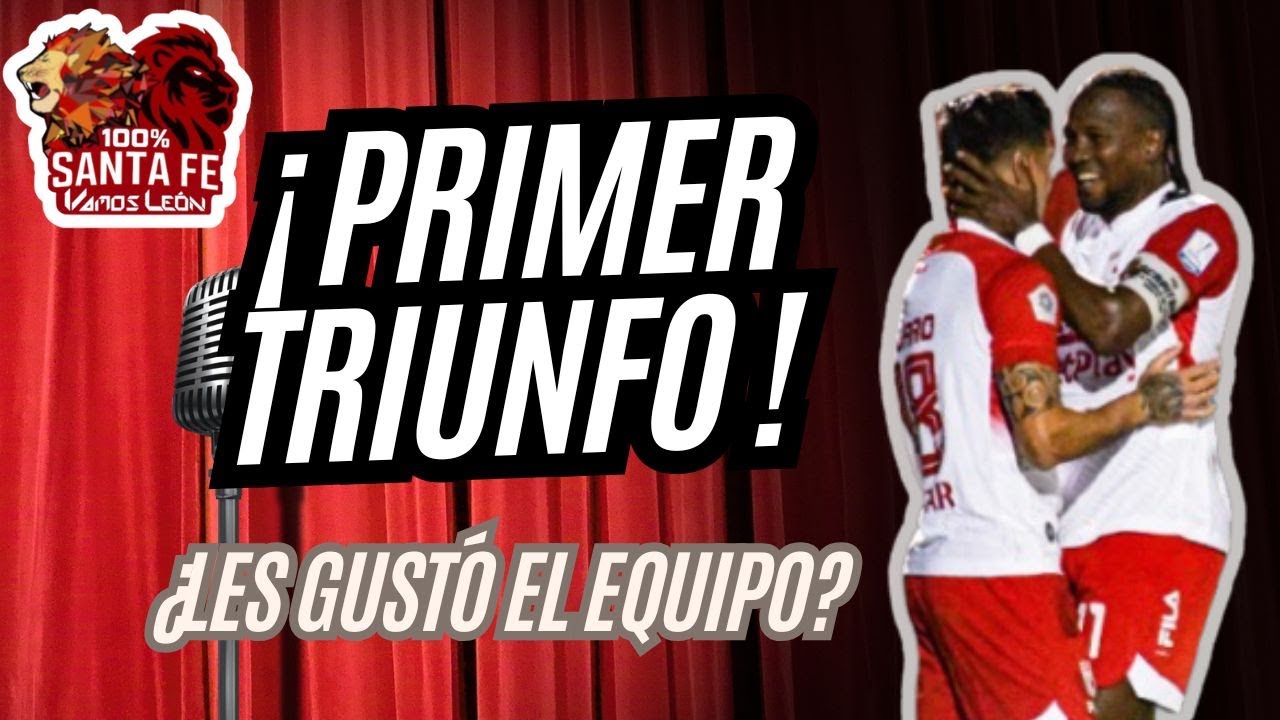 🚨100% SANTA FE. SE GANÓ, PERO, ¿GUSTÓ? PRIMER TRIUNFO EN LIGA. TUNJA ES DEL LEÓN