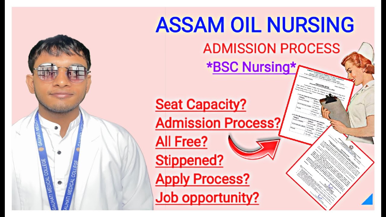 About Assam OIL Bsc Nursing Admission Process ✅ IOCL Bsc Nursing Seat Capacity, Eligibility, Form👍
