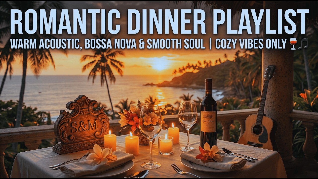 Afro-Romantic Dinner Playlist: Warm Acoustic, Bossa Nova & Smooth Soul | Vol. 1