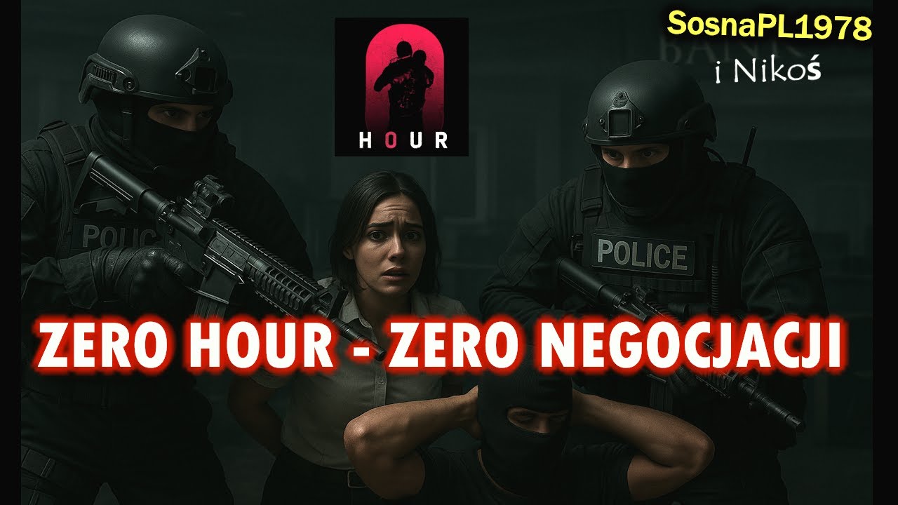 ZERO HOUR - ZERO NEGOCJACJI - Sosna i Nikoś akcja AT | EMBASSY RAID i BANK HEIST | coop PL - Gra PC