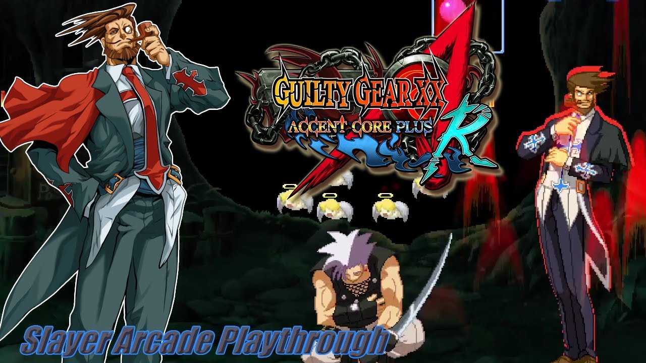 Guilty Gear XX Accent Core Plus R (PC/Steam) - Slayer Arcade Playthrough