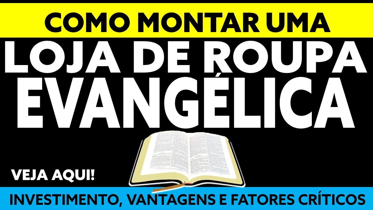COMO MONTAR UMA LOJA DE ROUPAS EVANGELICAS