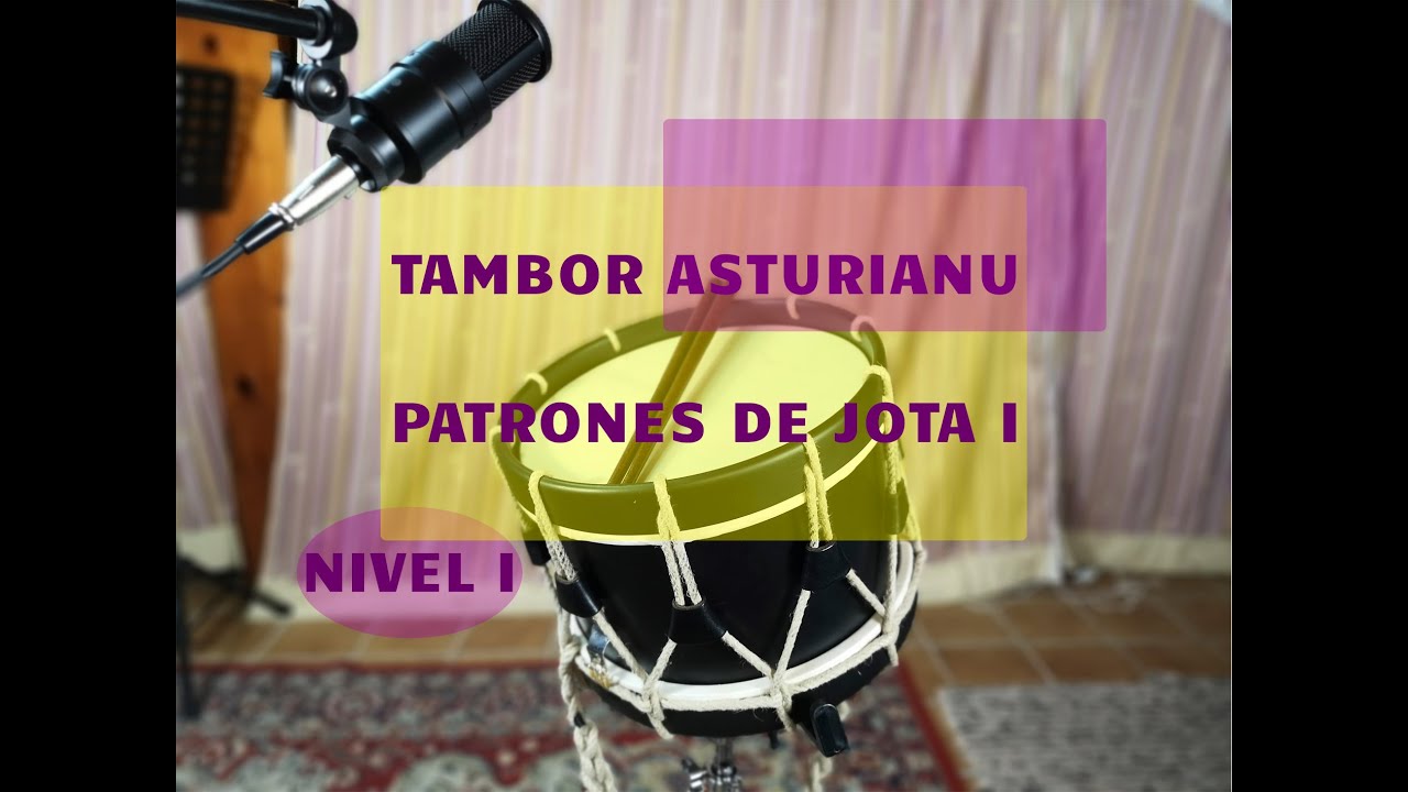 🥁 TAMBOR ASTURIANU. Nivel I. Patrones de JOTA I 🥁 Asturian drumming. Level I. Jota patterns I.