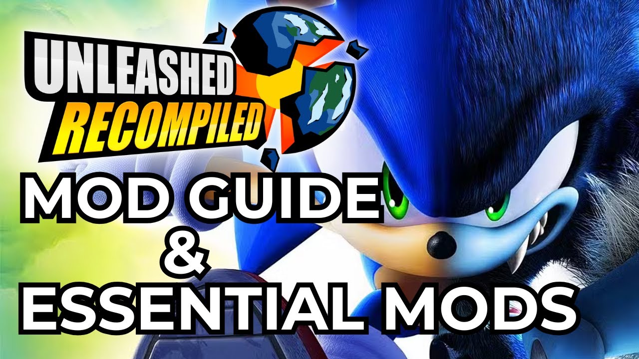 Руководство по модам и список необходимых модов | Sonic Unleashed Recompiled | Учебное пособие по...