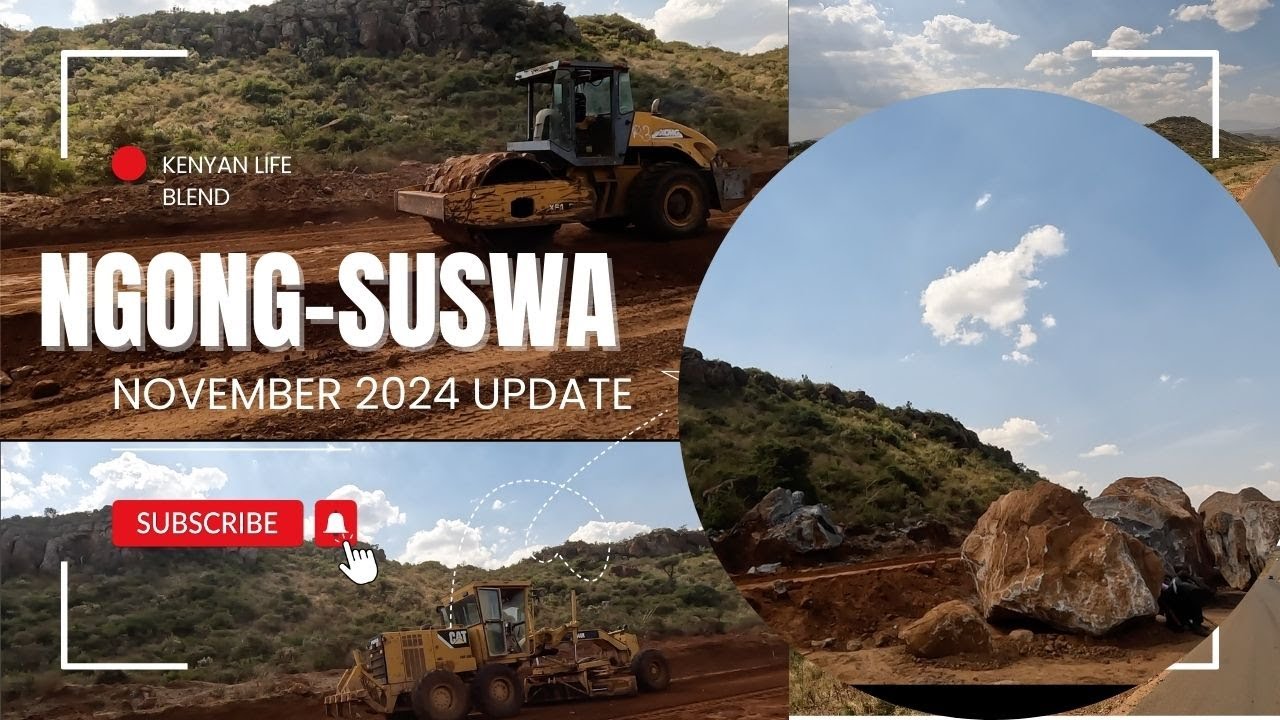 Ngong-Suswa Road Update (Nov 2024): Progress & Scenic Views