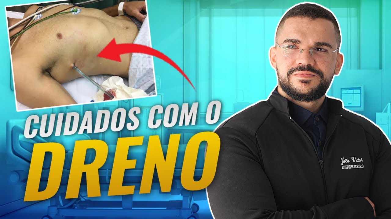 CUIDADOS DE ENFERMAGEM COM O DRENO DE TÓRAX