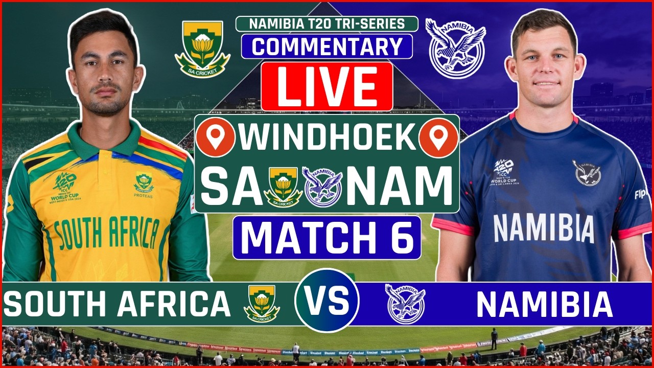 Tri Series 2026: South Africa vs Namibia 6th Match Live Score | SA vs NAM Live Audio Commentary