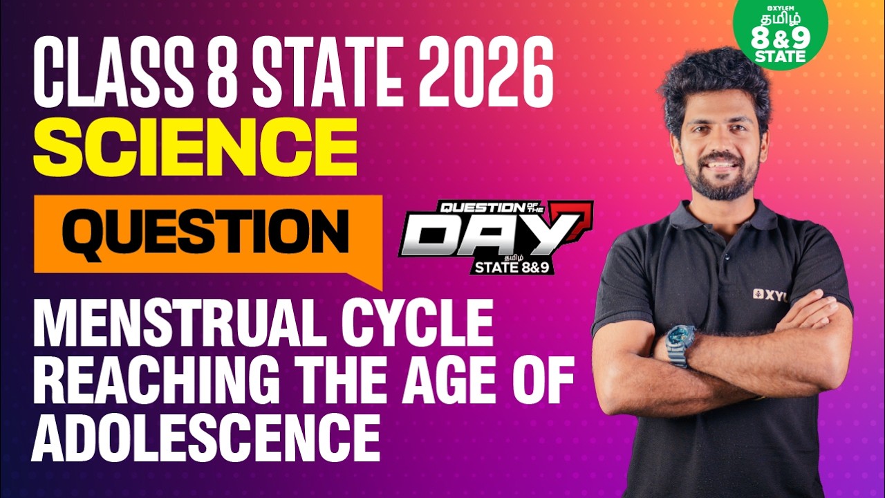 📑 Question Of The Day ❓Menstrual Cycle | Reaching the Age of Adolescence | Xylem State 8 & 9 Tamil