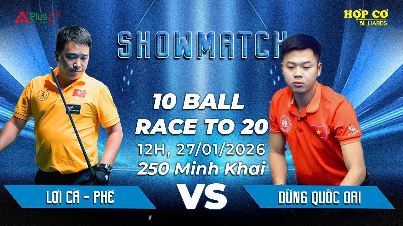 LIVE 🔴 SHOWMATCH: LỢI CÀ PHÊ VS DŨNG QUỐC OAI - 10 BALL - 250 MINH KHAI - HÀ NỘI - 27/01/2026