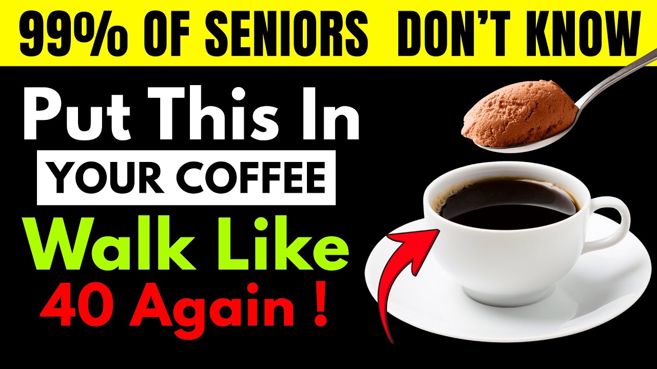 Why Seniors Are Adding THIS Powder to Their Coffee (Life-Changing Benefits!) | Senior Health Tips