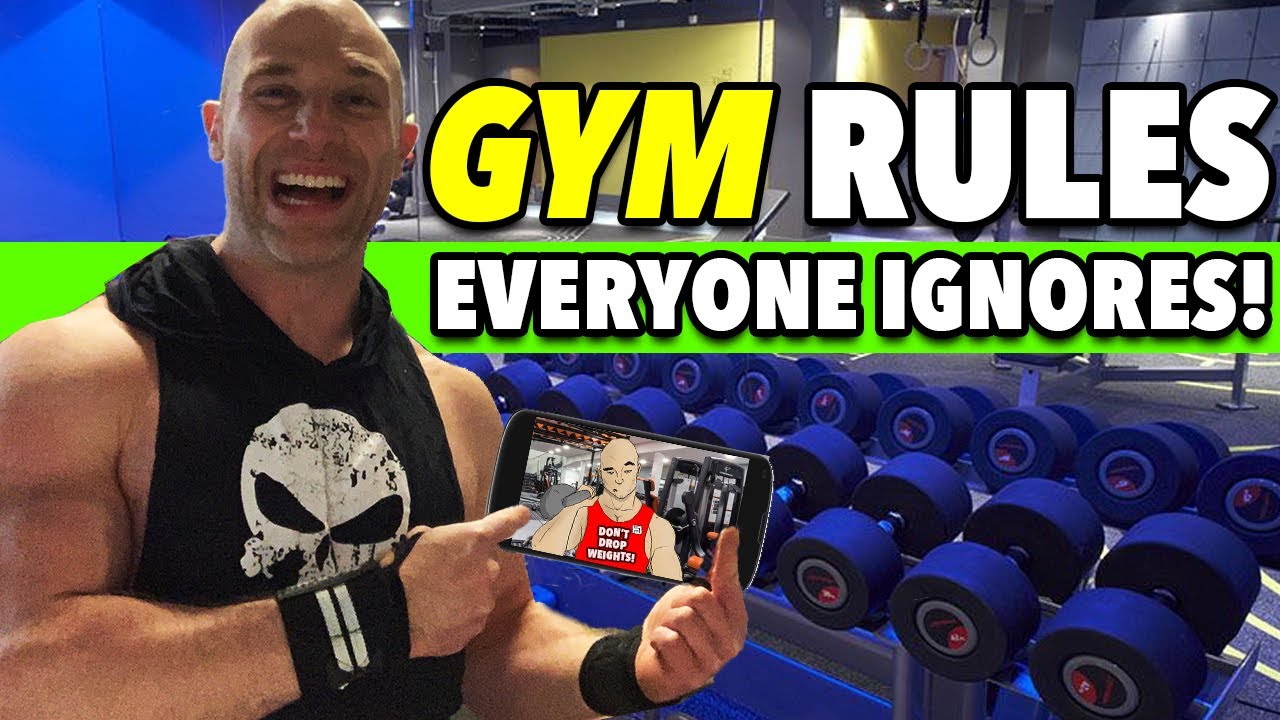 10 Mandatory GYM Rules NO ONE Ever Listens To!