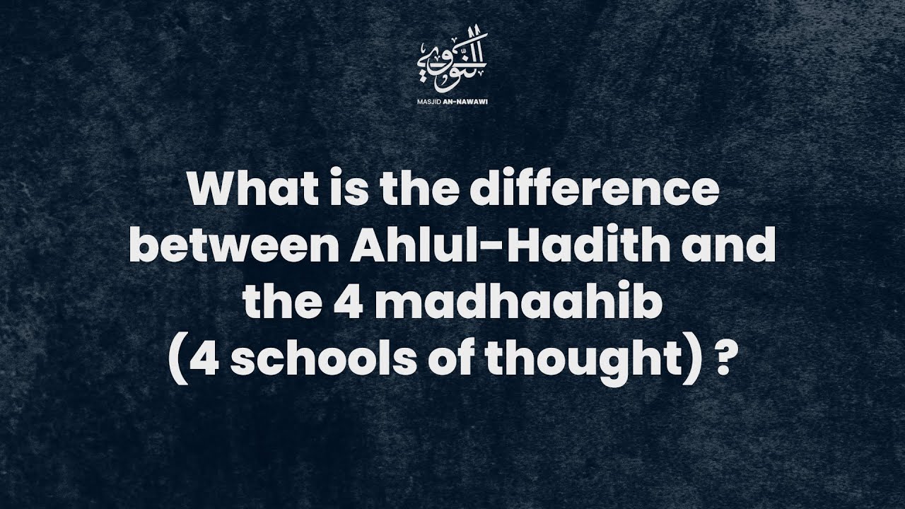 Q&A || Are Ahlul-Hadith and the 4 schools of thought different? || Shaykh Saeed Hassan