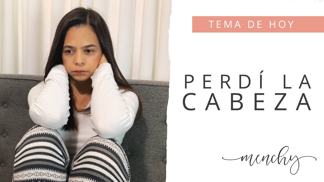 Perd&iacute; la Cabeza |Menchy Cruz| S&aacute;bado 22 Mayo, 2021