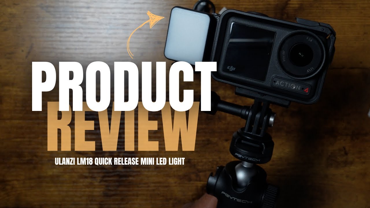 Quick Product Review | Ulanzi LM18 LED Light for DJI Action 3/4/5