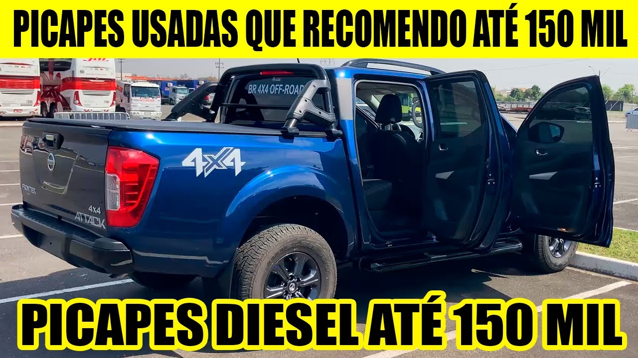 AS PICAPES USADAS QUE RECOMENDO DIESEL ATÉ R$ 150.000, QUE AINDA VALE A PENA